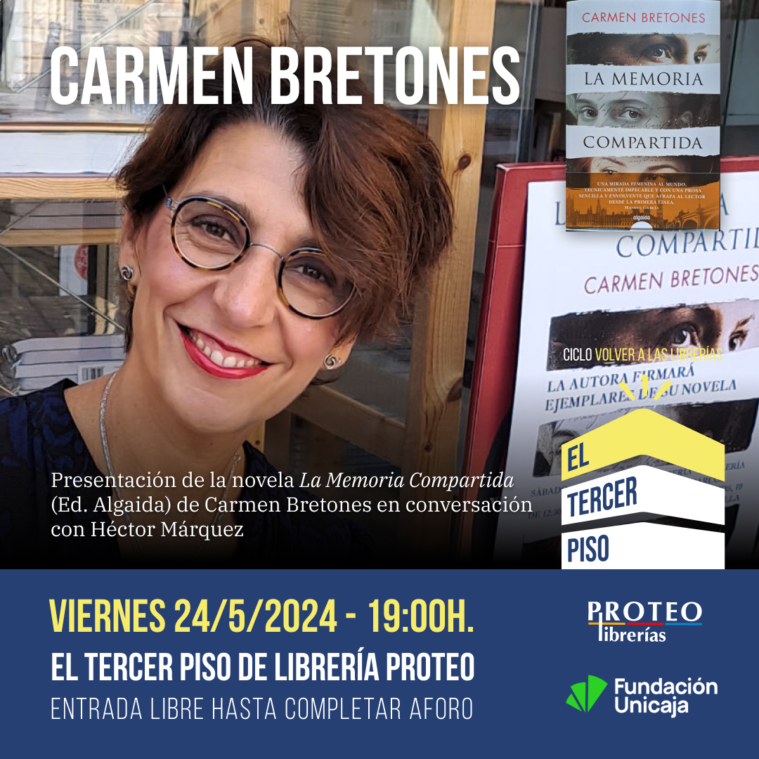 Presentación de la novela “La Memoria Compartida” (Ed. Algaida) de Carmen Bretones en conversación con Héctor Márquez
