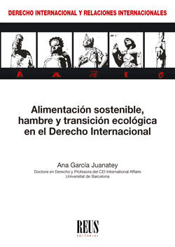 ALIMENTACIÓN SOSTENIBLE, HAMBRE Y TRANSICIÓN ECOLÓGICA EN EL DERECHO INTERNACION