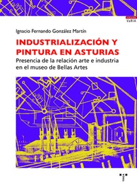 INDUSTRIALIZACIÓN Y PINTURA EN ASTURIAS