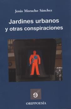 JARDINES URBANOS Y OTRAS CONSPIRACIONES