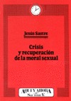 CRISIS Y RECUPERACIÓN DE LA MORAL SEXUAL