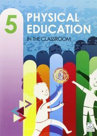 PHYSICAL EDUCATION IN THE CLASSROOM 3