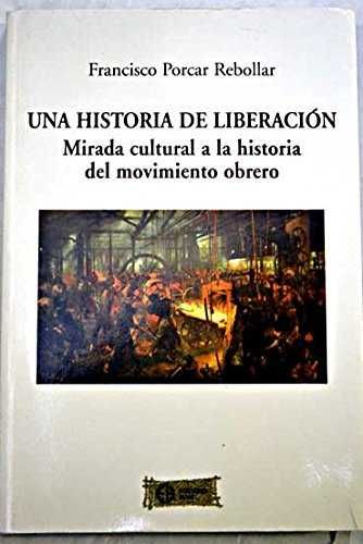 UNA HISTORIA DE LIBERACIÓN