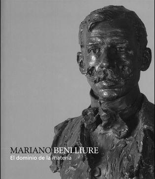 MARIANO BENLLIURE, EL DOMINIO DE LA MATERIA