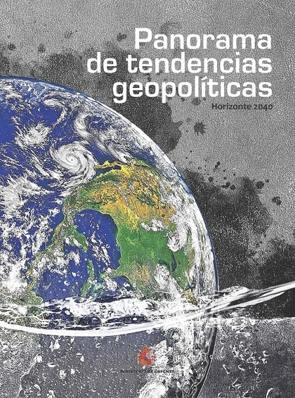 PANORAMA DE TENDENCIAS GEOPOLÍTICAS. HORIZONTE 2040