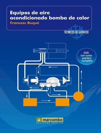 EQUIPOS DE AIRE ACONDICIONADO BOMBA DE CALOR (DVD 5). TÉCNICOS DE SERVICIO VOL.5