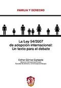 LA LEY 54/2007 DE ADOPCIÓN INTERNACIONAL : UN TEXTO PARA EL DEBATE