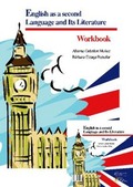 ENGLISH AS SECOND LANGUAGE AND ITS LITERATURE. WORKBOOK