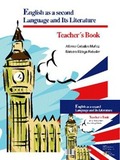 ENGLISH AS SECOND LANGUAGE AND ITS LITERATURE. TEACHER'S BOOK