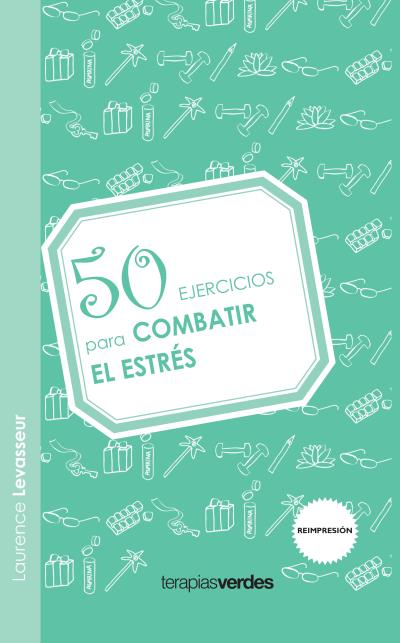 50 EJERCICIOS PARA COMBATIR EL ESTRÉS