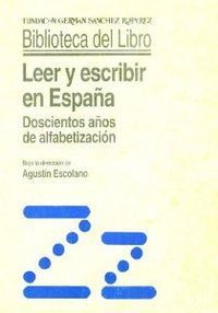 LEER Y ESCRIBIR EN ESPAÑA. 200 AÑOS DE ALFABETIZACIÓN