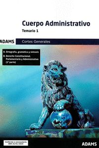 CUERPO ADMINISTRATIVO ( CORTES GENERALES) - TEMARIO 1