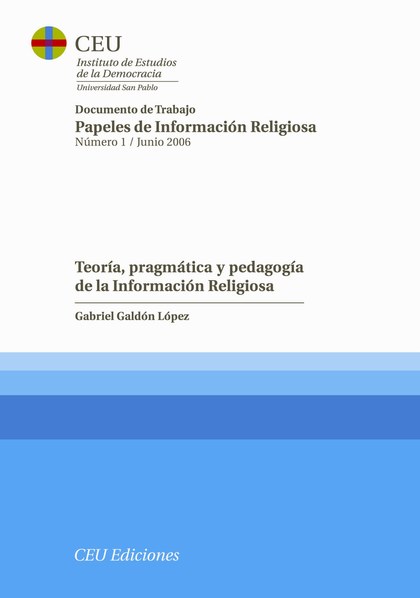 TEORÍA, PRAGMÁTICA Y PEDAGOGÍA DE LA INFORMACIÓN RELIGIOSA