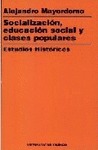SOCIALIZACIÓN. EDUCACIÓN SOCIAL. CLASES POPULARES. ESTUDIOS HISTÓRICOS