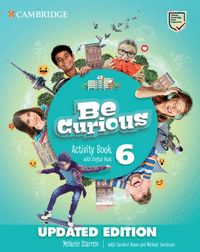 BE CURIOUS LEVEL 6 ACTIVITY BOOK WITH HOME BOOKLET AND DIGITAL PACK UPDATED