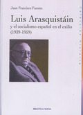 LUIS ARAQUISTAIN Y EL SOCIALISMO ESPAÑOL EN EL EXILIO (1939-