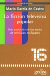 LA FICCIÓN TELEVISIVA POPULAR