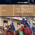 FIESTAS AND TRADITIONS IN THE PROVINCE OF ALICANTE
