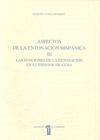 ASPECTOS DE LA ENTONACIÓN HISPÁNICA. III. LAS FUNCIONES DE LA ENTONACIÓN EN EL E