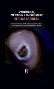 ACTUALIZACION PREVENCION Y TRATAMIENTO DE HERIDAS CRONICAS.