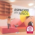 ESPACIOS PARA NIÑOS.