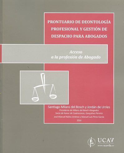 PRONTUARIO DE DEONTOLOGÍA PROFESIONAL Y GESTIÓN DE DESPACHO PARA ABOGADOS