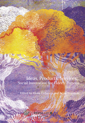 IDEAS, PRODUCTS, SERVICES.... SOCIAL INNOVATION FOR ELDERLY PERSONS
