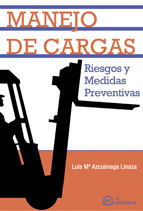 MANEJO DE CARGAS: RIESGOS Y MEDIDAS PREVENTIVAS