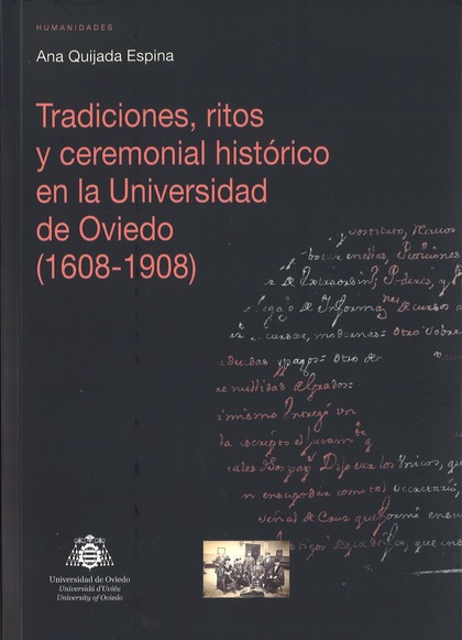 TRADICIONES, RITOS Y CEREMONIAL HISTÓRICO EN LA UNIVERSIDAD DE OVIEDO (1608-1908