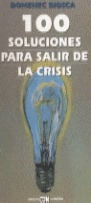 100 SOLUCIONES PARA SALIR DE LA CRISIS