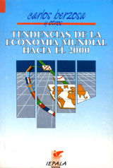 TENDENCIAS DE LA ECONOMÍA MUNDIAL HACIA EL 2000