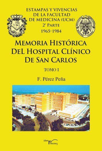 MEMORIA HISTORICA DEL HOSPITAL CLINICO DE SAN