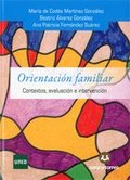 ORIENTACION FAMILIAR, CONTEXTOS, EVALUACION E INTERVENCION
