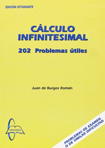 CÁLCULO INFINITESIMAL : 202 PROBLEMAS ÚTILES