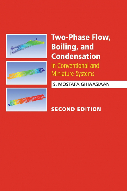 TWO-PHASE FLOW, BOILING, AND CONDENSATION
