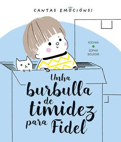 BURBULLA DE TIMIDEZ PARA FIDEL, UNHA.