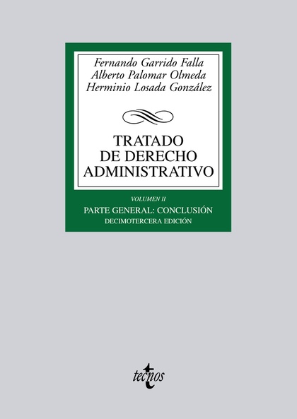 TRATADO DE DERECHO ADMINISTRATIVO. VOLUMEN II. PARTE GENERAL: CONCLUSIÓN