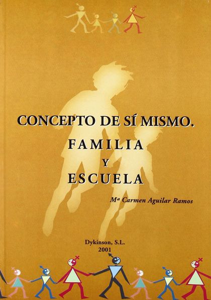 CONCEPTO DE SÍ MISMO. FAMILIA Y ESCUELA