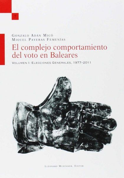 EL COMPLEJO COMPORTAMIENTO DEL VOTO EN BALEARES, 1977-2001
