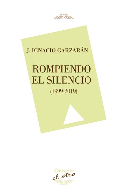 ROMPIENDO EL SILENCIO (1.999-2019)