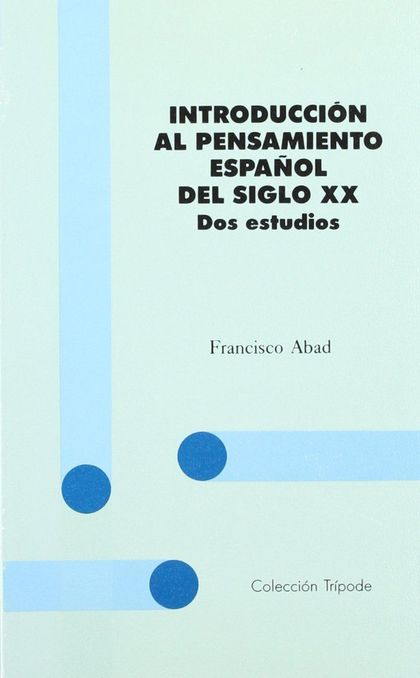 INTRODUCCIÓN AL PENSAMIENTO ESPAÑOL DEL SIGLO XX