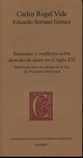 TENSIONES Y CONFLICTOS SOBRE DERECHO DE AUTOR EN EL SIGLO XXI