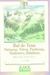 VALLE DE TENA (PANTICOSA, TENDENERA, BALAITOUS)