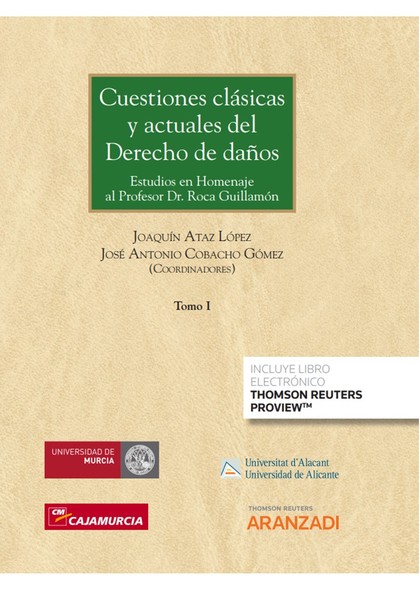 CUESTIONES CLÁSICAS Y ACTUALES DEL DERECHO DE DAÑOS (3 TOMOS) (PAPEL + E-BOOK)