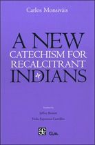 A NEW CATECHISM FOR RECALCITRANT INDIANS