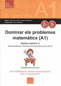 DOMINAR ELS PROBLEMES MATEMATICS A1