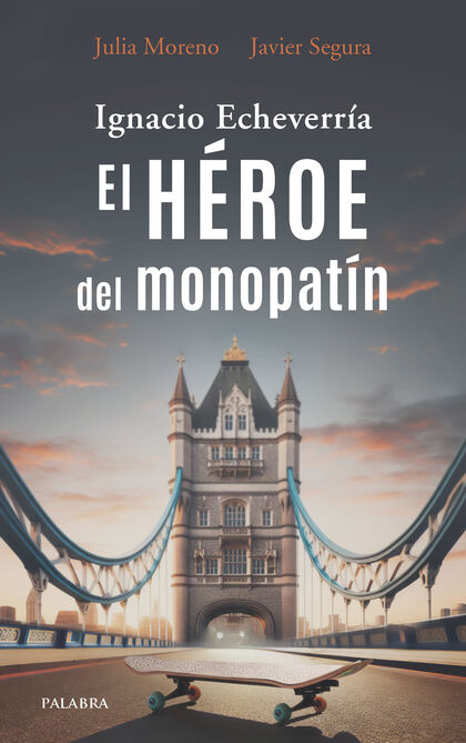 EL HEROE DEL MONOPATIN