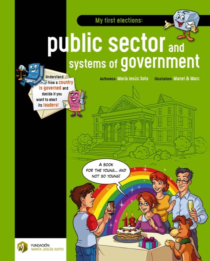 MY FIRST ELECTIONS: PUBLIC SECTOR AND SYSTEMS OF GOVERNMENT