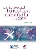 LA ACTIVIDAD TURÍSTICA ESPAÑOLA EN 2019 (EDICIÓN 2020)