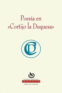 POESÍA EN «CORTIJO LA DUQUESA»